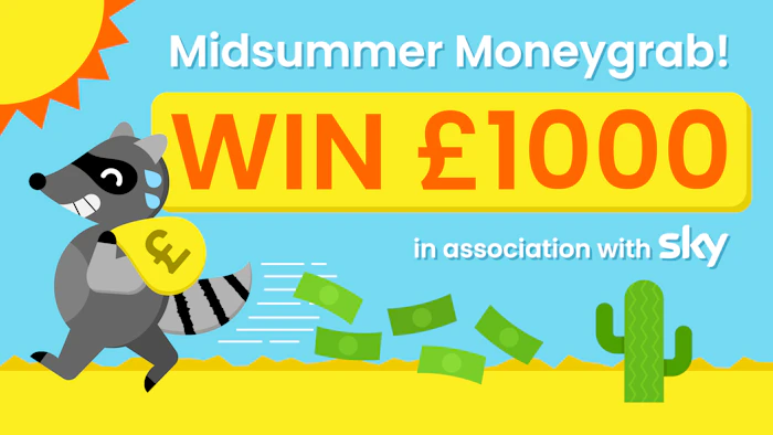 Midsummer Moneygrab - Win &pound;1000!